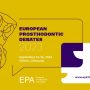 EPA – European Posthodontic Debates 2023